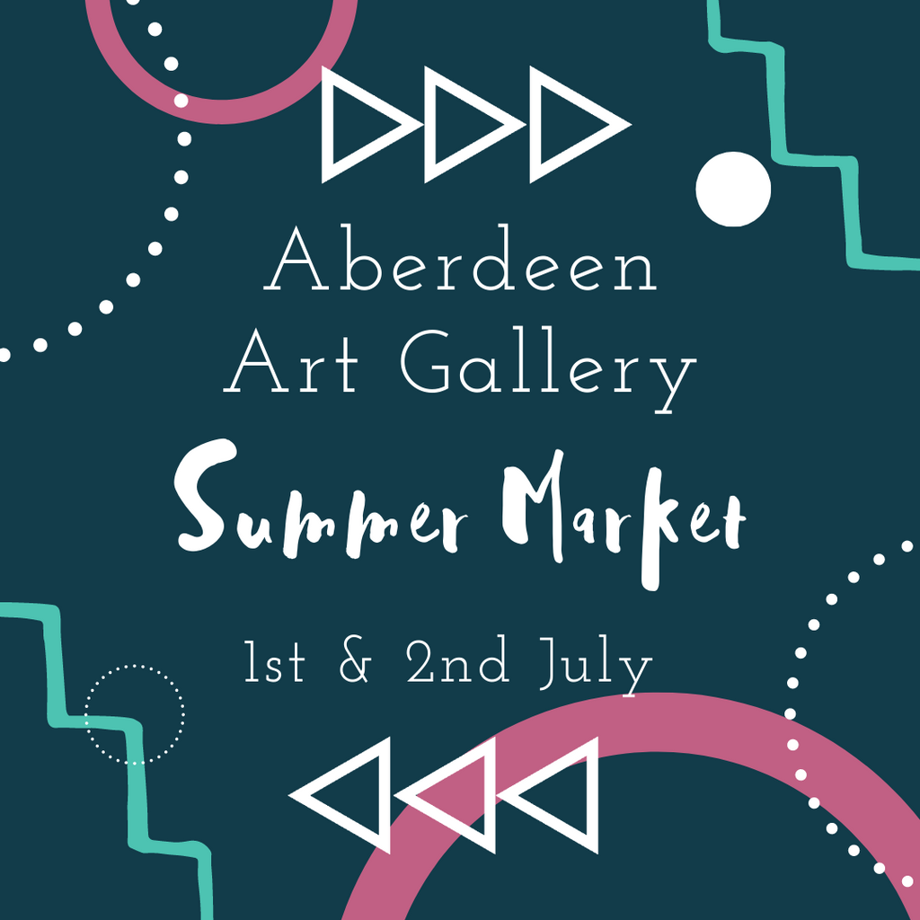 Aberdeen Art Gallery Summer Market 1 & 2 July 2023